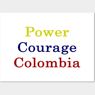 Power Courage Colombia Posters and Art